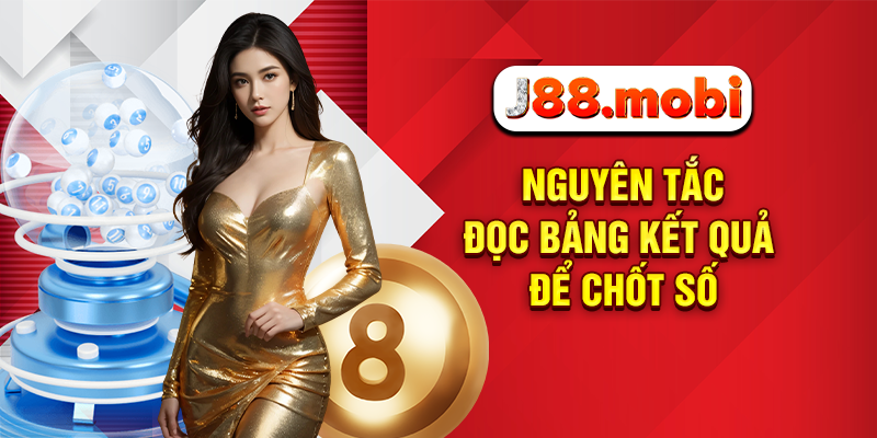 Soi Cầu Lô Đề Chuẩn Xác, Tăng Xác Suất Trúng Lớn Tại J88 Nguyên tắc đọc bảng kết quả để chốt số